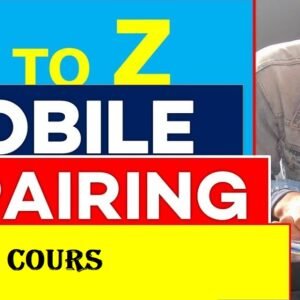 Mobile Phone Repair Full Course